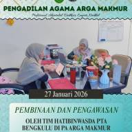 PA Arga Makmur Terima Pembinaan dan Pengawasan dari Tim Pengawas PTA Bengkulu